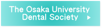 The Osaka University Dental Society
